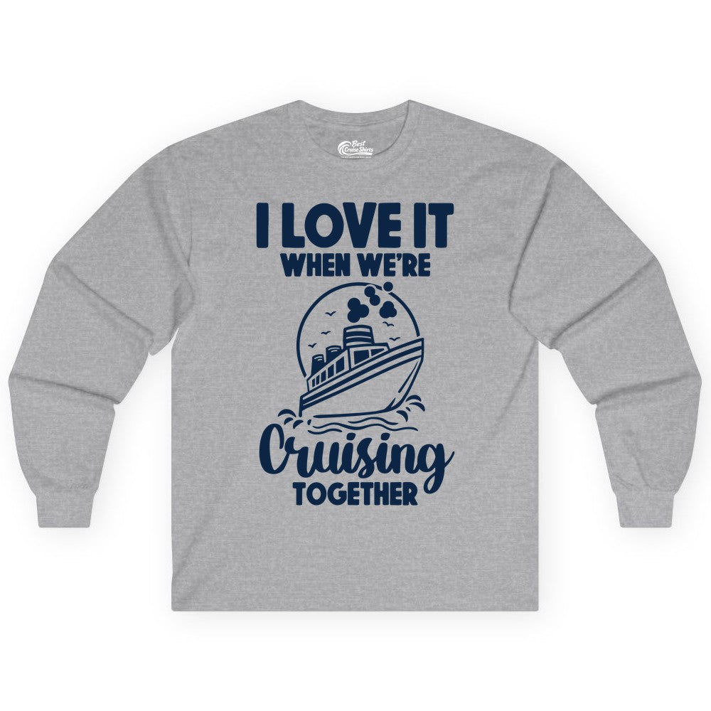 Cruising Together Shirt - Fun Cruise Couple Shirt for Vacation (Long Sleeve) in Sport Grey - Cruising Together Bold Monochrome Cruise Ship Shirt for Groups