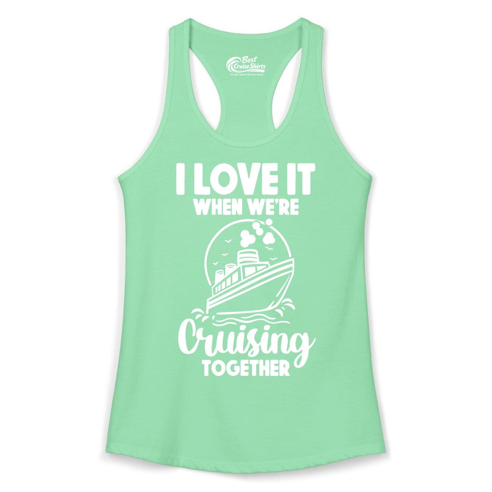 Cruising Together Shirt - Fun Cruise Couple Shirt for Vacation (Ladies Tank) in Solid Mint - Cruising Together Bold Monochrome Cruise Ship Shirt for Groups