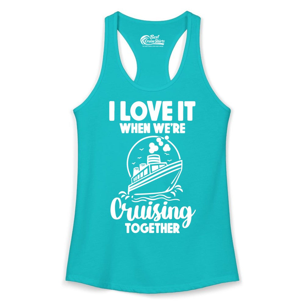 Cruising Together Shirt - Fun Cruise Couple Shirt for Vacation (Ladies Tank) in Tahiti Blue - Cruising Together Bold Monochrome Cruise Ship Shirt for Groups