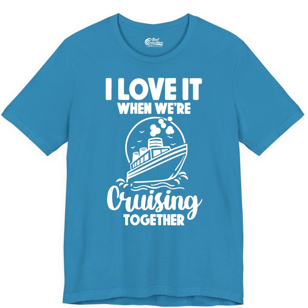 Cruising Together Shirt - Fun Cruise Couple Shirt for Vacation (Premium Tee) in Aqua - Cruising Together Bold Monochrome Cruise Ship Shirt for Groups