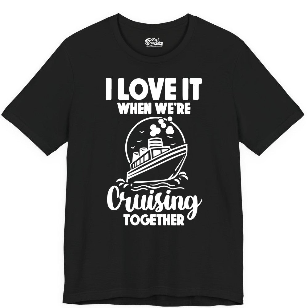 Cruising Together Shirt - Fun Cruise Couple Shirt for Vacation (Premium Tee) in Black - Cruising Together Bold Monochrome Cruise Ship Shirt for Groups