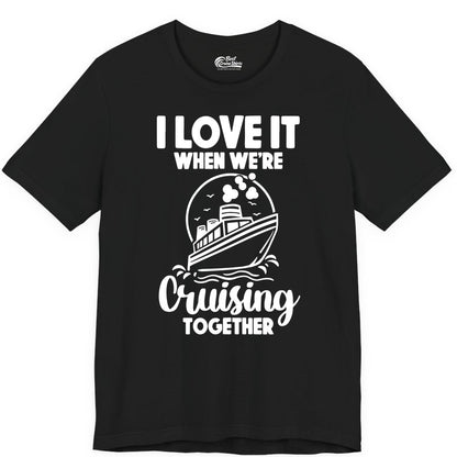 Cruising Together Shirt - Fun Cruise Couple Shirt for Vacation (Premium Tee) in Black - Cruising Together Bold Monochrome Cruise Ship Shirt for Groups