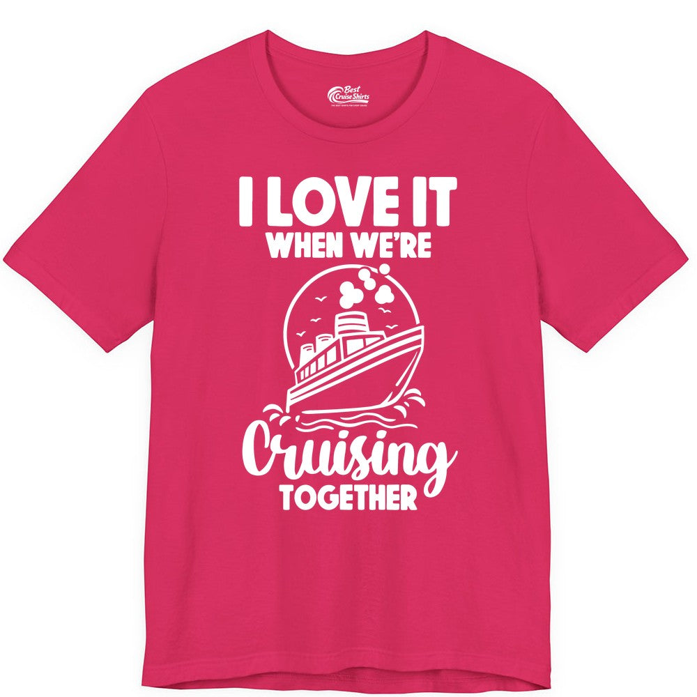 Cruising Together Shirt - Fun Cruise Couple Shirt for Vacation (Premium Tee) in Fuchsia - Cruising Together Bold Monochrome Cruise Ship Shirt for Groups