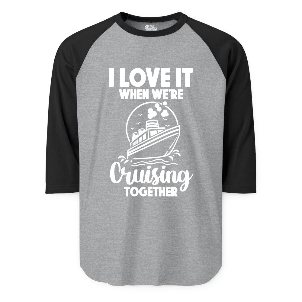 Cruising Together Shirt - Fun Cruise Couple Shirt for Vacation (Raglan) in Heather GreyBlack - Cruising Together Bold Monochrome Cruise Ship Shirt for Groups