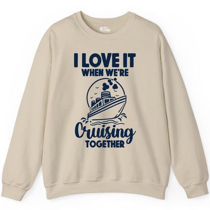 Cruising Together Shirt - Fun Cruise Couple Shirt for Vacation (Sweatshirt) in Sand - Cruising Together Bold Monochrome Cruise Ship Shirt for Groups
