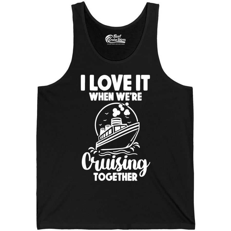 Cruising Together Shirt - Fun Cruise Couple Shirt for Vacation (Tank Top) in Black - Cruising Together Bold Monochrome Cruise Ship Shirt for Groups