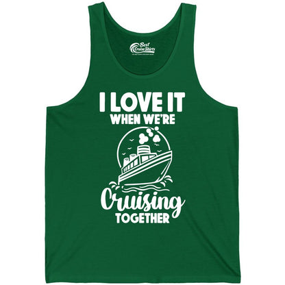 Cruising Together Shirt - Fun Cruise Couple Shirt for Vacation (Tank Top) in Kelly - Cruising Together Bold Monochrome Cruise Ship Shirt for Groups