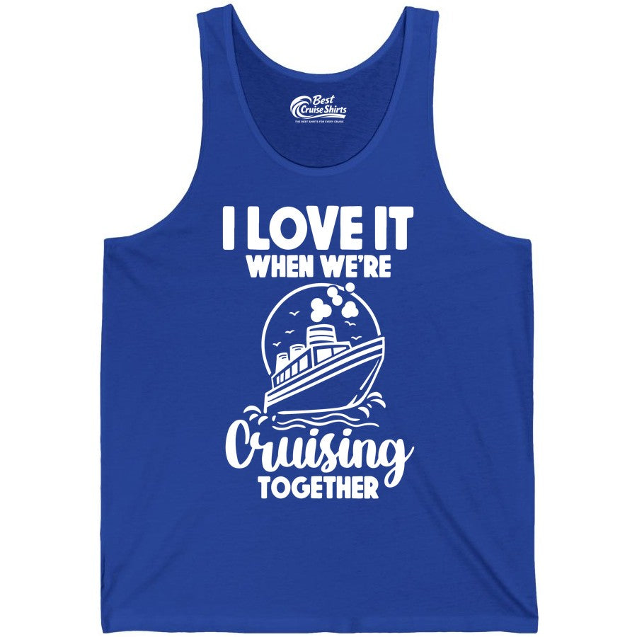 Cruising Together Shirt - Fun Cruise Couple Shirt for Vacation (Tank Top) in True Royal - Cruising Together Bold Monochrome Cruise Ship Shirt for Groups