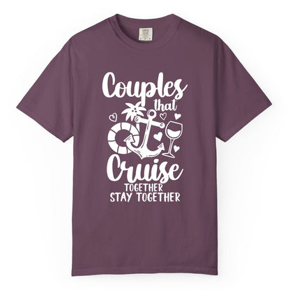 Couples Cruise Shirt - Romantic Cruise Vacation Apparel Gift (Comfort Color) in Berry - Couples Cruise Together Nautical Romantic Vacation Shirt Design