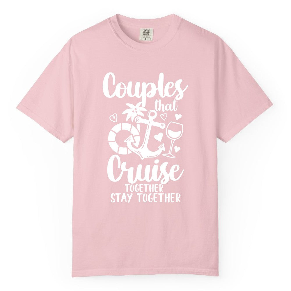 Couples Cruise Shirt - Romantic Cruise Vacation Apparel Gift (Comfort Color) in Blossom - Couples Cruise Together Nautical Romantic Vacation Shirt Design