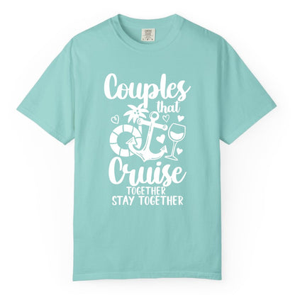 Couples Cruise Shirt - Romantic Cruise Vacation Apparel Gift (Comfort Color) in Chalky Mint - Couples Cruise Together Nautical Romantic Vacation Shirt Design