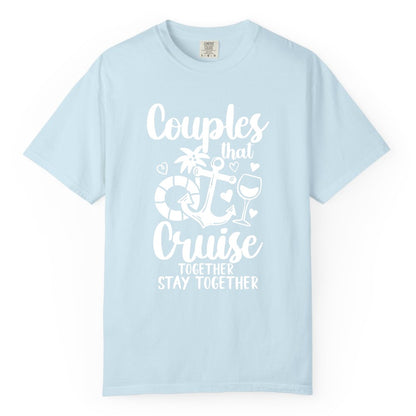 Couples Cruise Shirt - Romantic Cruise Vacation Apparel Gift (Comfort Color) in Chambray - Couples Cruise Together Nautical Romantic Vacation Shirt Design