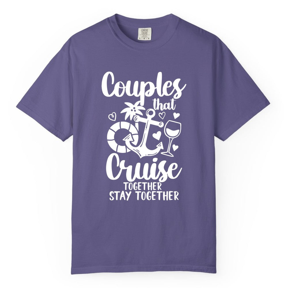 Couples Cruise Shirt - Romantic Cruise Vacation Apparel Gift (Comfort Color) in Grape - Couples Cruise Together Nautical Romantic Vacation Shirt Design