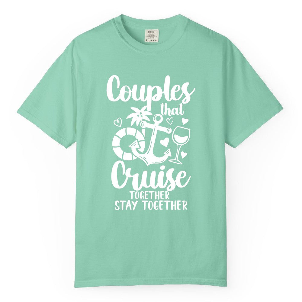 Couples Cruise Shirt - Romantic Cruise Vacation Apparel Gift (Comfort Color) in Island Reef - Couples Cruise Together Nautical Romantic Vacation Shirt Design