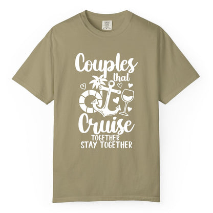 Couples Cruise Shirt - Romantic Cruise Vacation Apparel Gift (Comfort Color) in Khaki - Couples Cruise Together Nautical Romantic Vacation Shirt Design