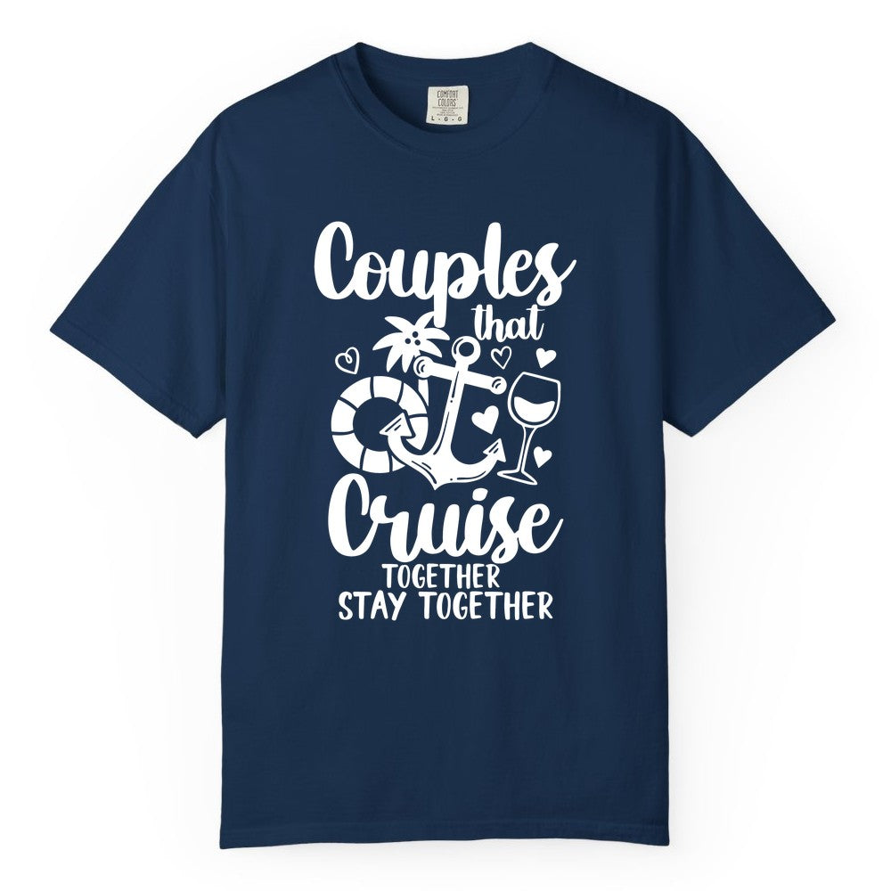 Couples Cruise Shirt - Romantic Cruise Vacation Apparel Gift (Comfort Color) in Navy - Couples Cruise Together Nautical Romantic Vacation Shirt Design