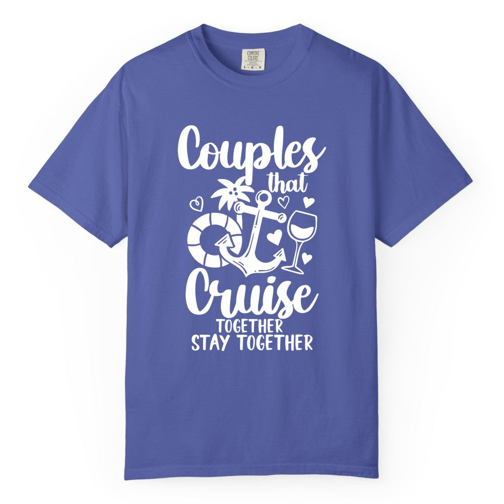Couples Cruise Shirt - Romantic Cruise Vacation Apparel Gift (Comfort Color) in Periwinkle - Couples Cruise Together Nautical Romantic Vacation Shirt Design