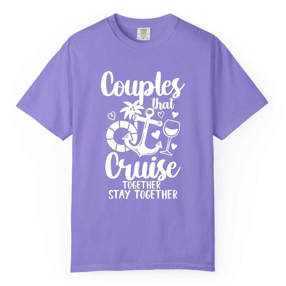 Couples Cruise Shirt - Romantic Cruise Vacation Apparel Gift (Comfort Color) in Violet - Couples Cruise Together Nautical Romantic Vacation Shirt Design