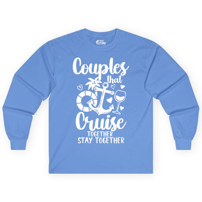 Couples Cruise Shirt - Romantic Cruise Vacation Apparel Gift (Long Sleeve) in Carolina Blue - Couples Cruise Together Nautical Romantic Vacation Shirt Design