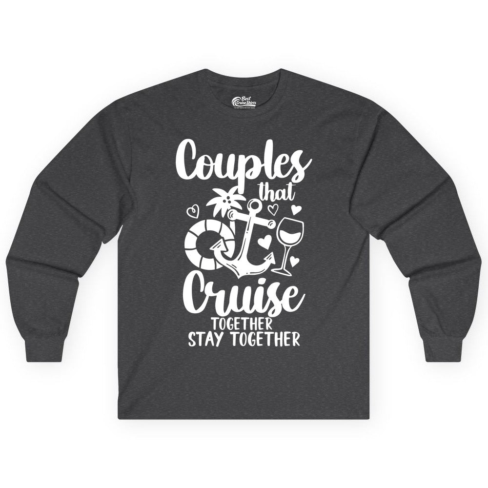 Couples Cruise Shirt - Romantic Cruise Vacation Apparel Gift (Long Sleeve) in Dark Heather - Couples Cruise Together Nautical Romantic Vacation Shirt Design