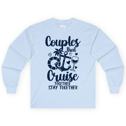 Couples Cruise Shirt - Romantic Cruise Vacation Apparel Gift (Long Sleeve) in Light Blue - Couples Cruise Together Nautical Romantic Vacation Shirt Design