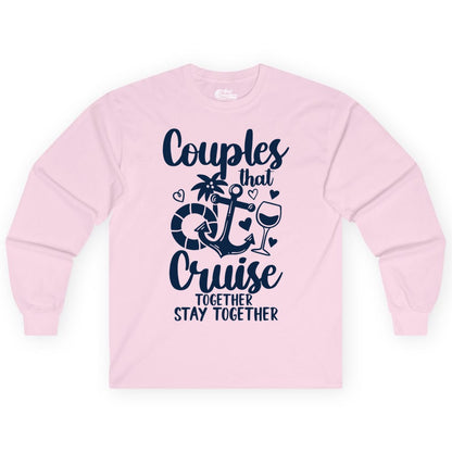 Couples Cruise Shirt - Romantic Cruise Vacation Apparel Gift (Long Sleeve) in Light Pink - Couples Cruise Together Nautical Romantic Vacation Shirt Design