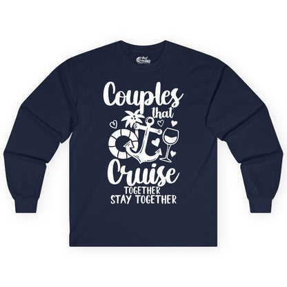 Couples Cruise Shirt - Romantic Cruise Vacation Apparel Gift (Long Sleeve) in Navy - Couples Cruise Together Nautical Romantic Vacation Shirt Design