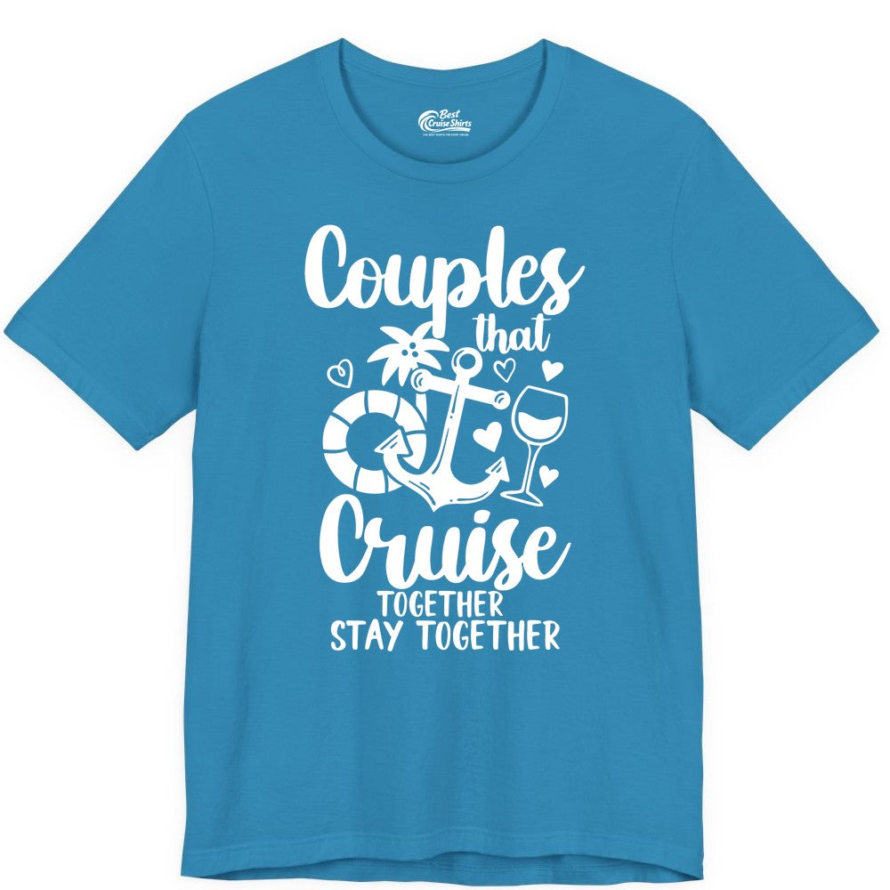 Couples Cruise Shirt - Romantic Cruise Vacation Apparel Gift (Premium Tee) in Aqua - Couples Cruise Together Nautical Romantic Vacation Shirt Design