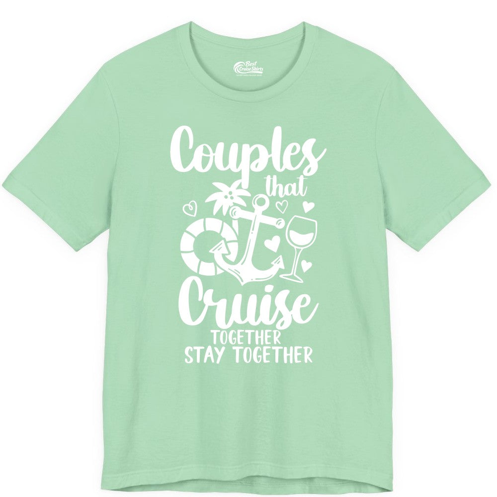 Couples Cruise Shirt - Romantic Cruise Vacation Apparel Gift (Premium Tee) in Mint - Couples Cruise Together Nautical Romantic Vacation Shirt Design