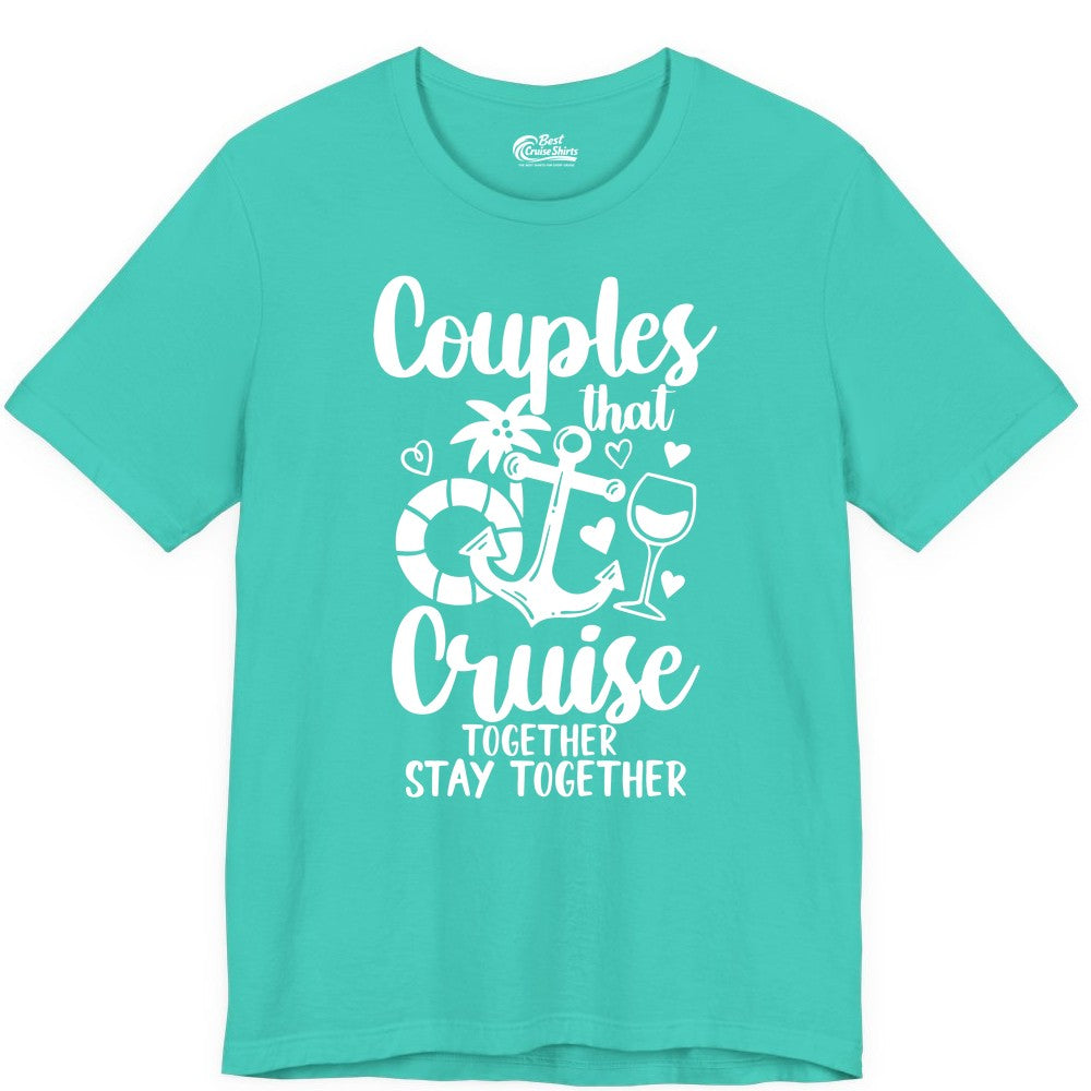 Couples Cruise Shirt - Romantic Cruise Vacation Apparel Gift (Premium Tee) in Teal - Couples Cruise Together Nautical Romantic Vacation Shirt Design