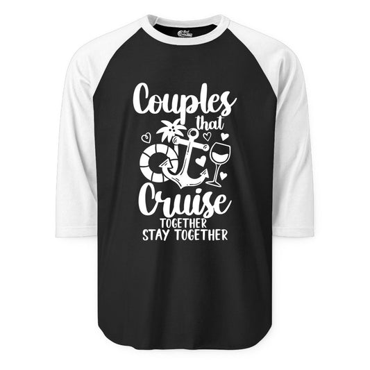 Couples Cruise Shirt - Romantic Cruise Vacation Apparel Gift (Raglan) in BlackWhite - Couples Cruise Together Nautical Romantic Vacation Shirt Design