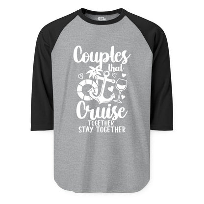Couples Cruise Shirt - Romantic Cruise Vacation Apparel Gift (Raglan) in Heather GreyBlack - Couples Cruise Together Nautical Romantic Vacation Shirt Design