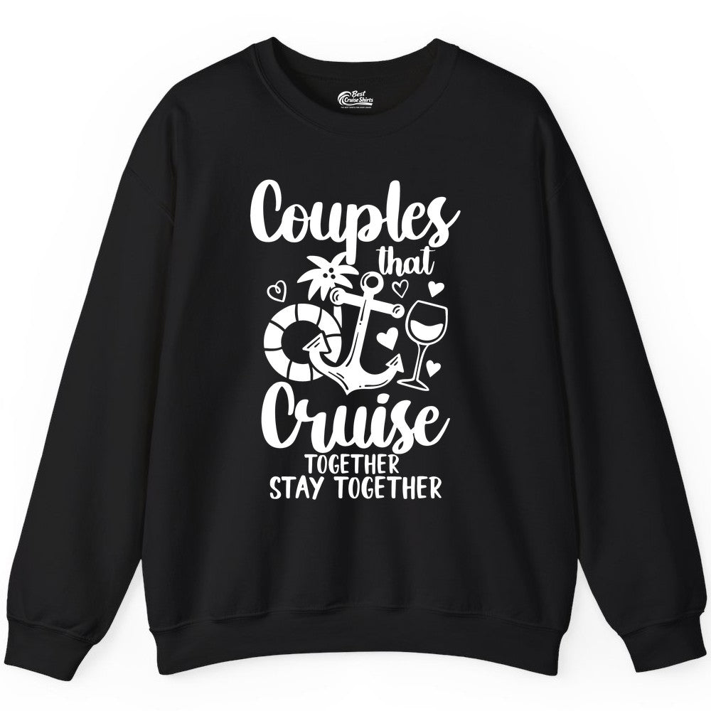 Couples Cruise Shirt - Romantic Cruise Vacation Apparel Gift (Sweatshirt) in Black - Couples Cruise Together Nautical Romantic Vacation Shirt Design