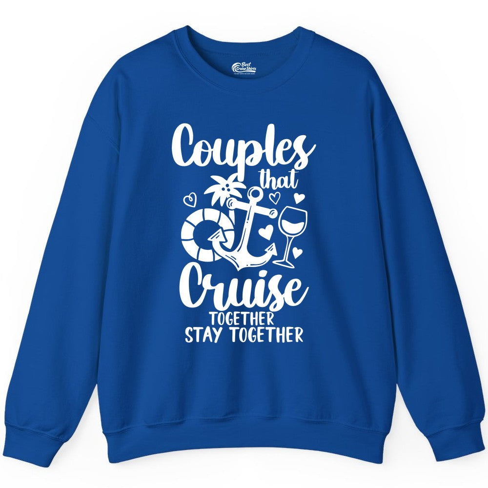 Couples Cruise Shirt - Romantic Cruise Vacation Apparel Gift (Sweatshirt) in Royal - Couples Cruise Together Nautical Romantic Vacation Shirt Design