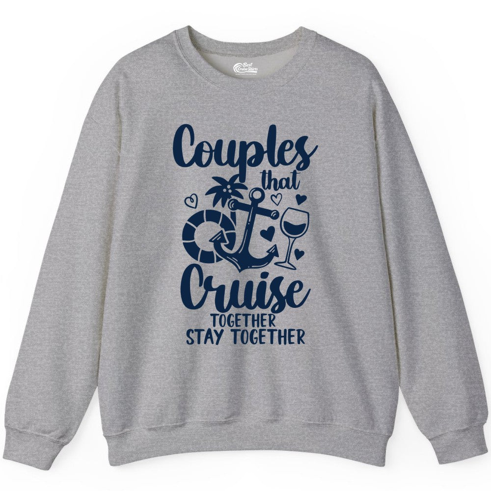 Couples Cruise Shirt - Romantic Cruise Vacation Apparel Gift (Sweatshirt) in Sport Grey - Couples Cruise Together Nautical Romantic Vacation Shirt Design