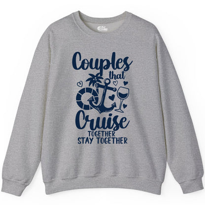 Couples Cruise Shirt - Romantic Cruise Vacation Apparel Gift (Sweatshirt) in Sport Grey - Couples Cruise Together Nautical Romantic Vacation Shirt Design