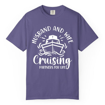 Husband Wife Cruise Shirt - Married Couple Cruising Partners Tee (Comfort Color) in Grape - Husband and Wife Cruising Partners for Life Nautical Couples Shirt