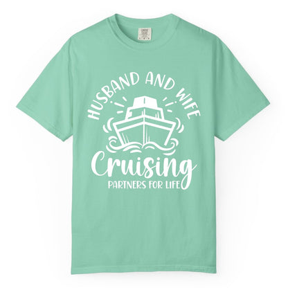Husband Wife Cruise Shirt - Married Couple Cruising Partners Tee (Comfort Color) in Island Reef - Husband and Wife Cruising Partners for Life Nautical Couples Shirt