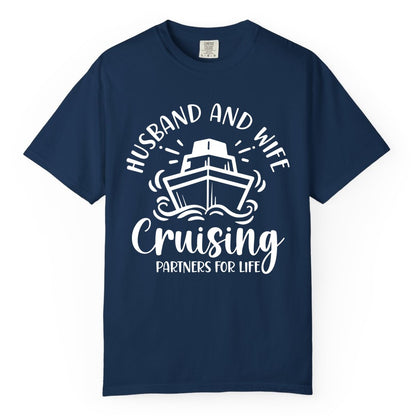 Husband Wife Cruise Shirt - Married Couple Cruising Partners Tee (Comfort Color) in Navy - Husband and Wife Cruising Partners for Life Nautical Couples Shirt