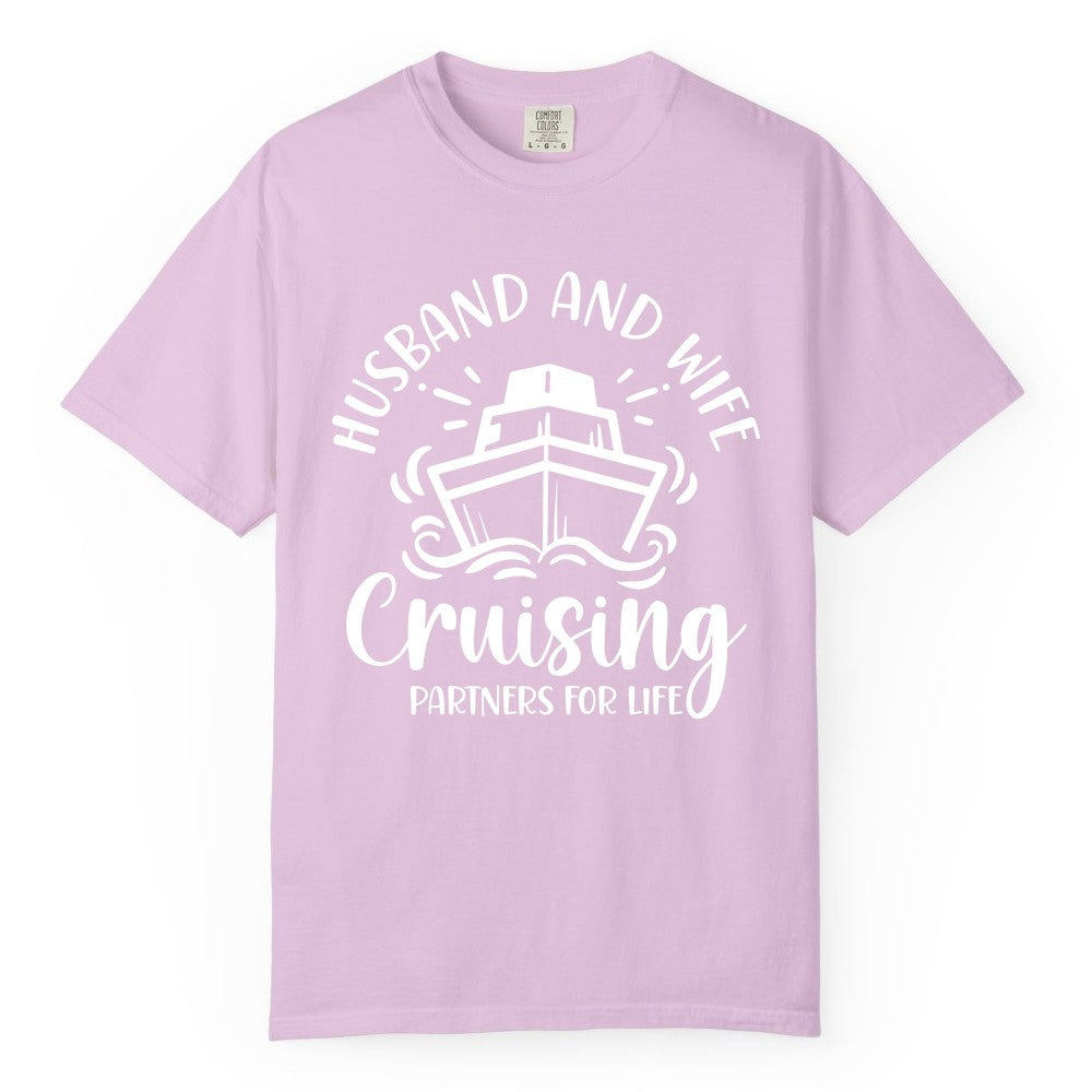 Husband Wife Cruise Shirt - Married Couple Cruising Partners Tee (Comfort Color) in Orchid - Husband and Wife Cruising Partners for Life Nautical Couples Shirt