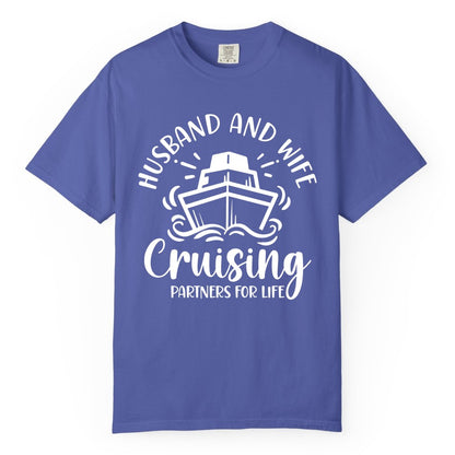 Husband Wife Cruise Shirt - Married Couple Cruising Partners Tee (Comfort Color) in Periwinkle - Husband and Wife Cruising Partners for Life Nautical Couples Shirt