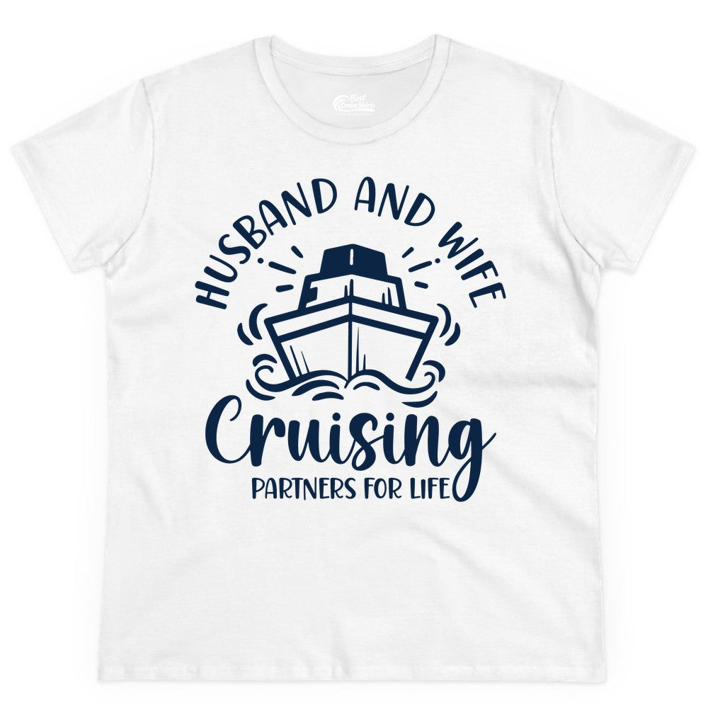 Husband Wife Cruise Shirt - Married Couple Cruising Partners Tee (Ladies Tee) in White - Husband and Wife Cruising Partners for Life Nautical Couples Shirt