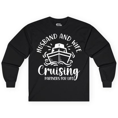 Husband Wife Cruise Shirt - Married Couple Cruising Partners Tee (Long Sleeve) in Black - Husband and Wife Cruising Partners for Life Nautical Couples Shirt