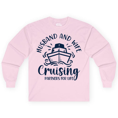 Husband Wife Cruise Shirt - Married Couple Cruising Partners Tee (Long Sleeve) in Light Pink - Husband and Wife Cruising Partners for Life Nautical Couples Shirt