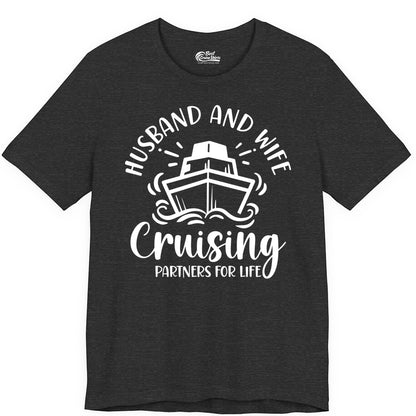 Husband Wife Cruise Shirt - Married Couple Cruising Partners Tee (Premium Tee) in Dark Grey Heather - Husband and Wife Cruising Partners for Life Nautical Couples Shirt