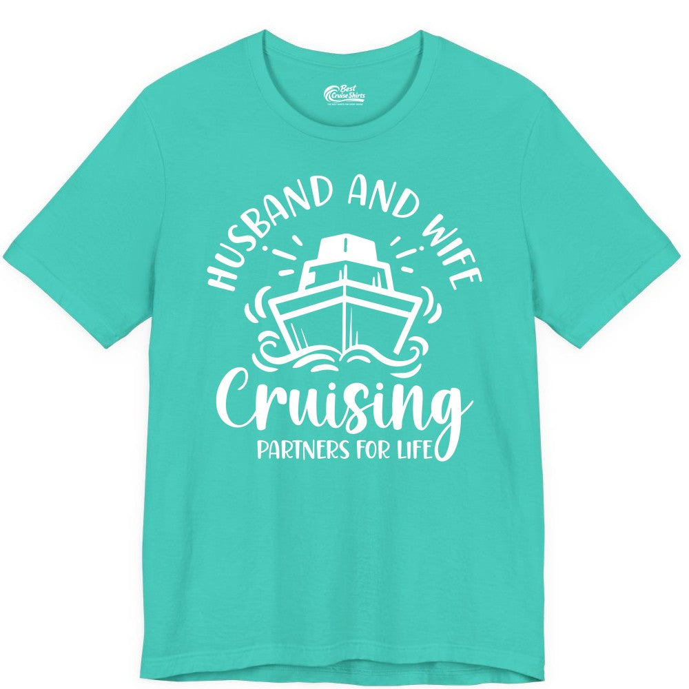 Husband Wife Cruise Shirt - Married Couple Cruising Partners Tee (Premium Tee) in Teal - Husband and Wife Cruising Partners for Life Nautical Couples Shirt