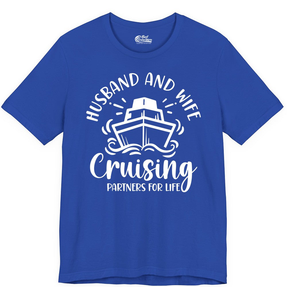 Husband Wife Cruise Shirt - Married Couple Cruising Partners Tee (Premium Tee) in True Royal - Husband and Wife Cruising Partners for Life Nautical Couples Shirt