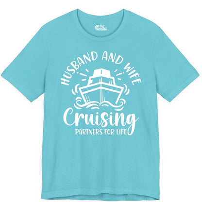Husband Wife Cruise Shirt - Married Couple Cruising Partners Tee (Premium Tee) in Turquoise - Husband and Wife Cruising Partners for Life Nautical Couples Shirt