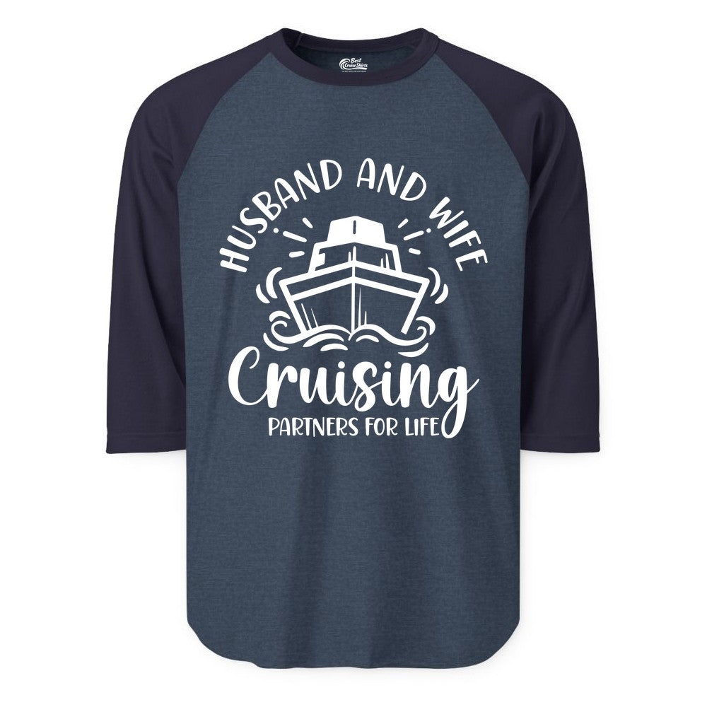 Husband Wife Cruise Shirt - Married Couple Cruising Partners Tee (Raglan) in Heather DenimNavy - Husband and Wife Cruising Partners for Life Nautical Couples Shirt
