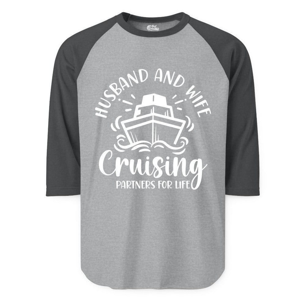 Husband Wife Cruise Shirt - Married Couple Cruising Partners Tee (Raglan) in Heather GreyHeather Charcoal - Husband and Wife Cruising Partners for Life Nautical Couples Shirt